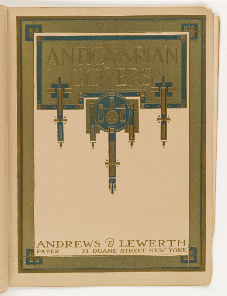(BOOK ARTS / PRINTING.) Andrews & Lewerth. Antiquarian Covers.